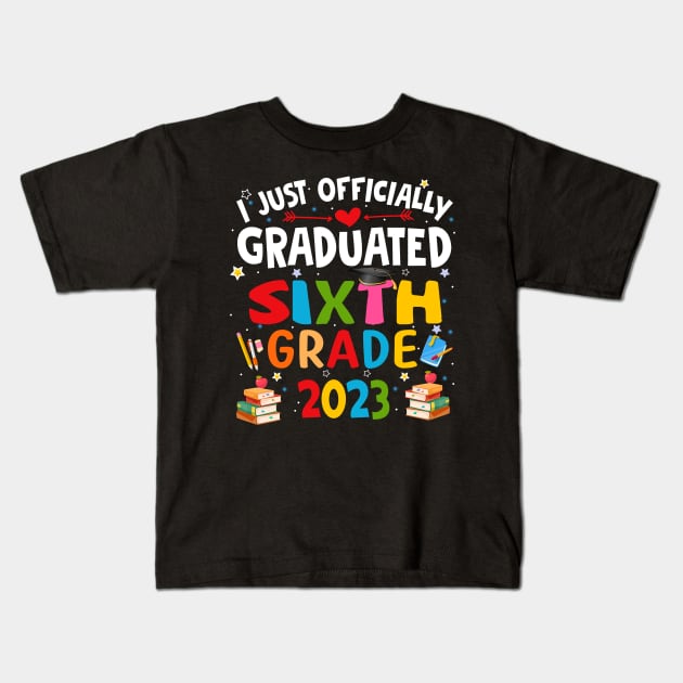 I just graduated sixth grade 2023 Kids T-Shirt by marisamegan8av